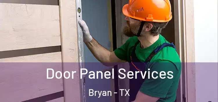 Door Panel Services Bryan - TX