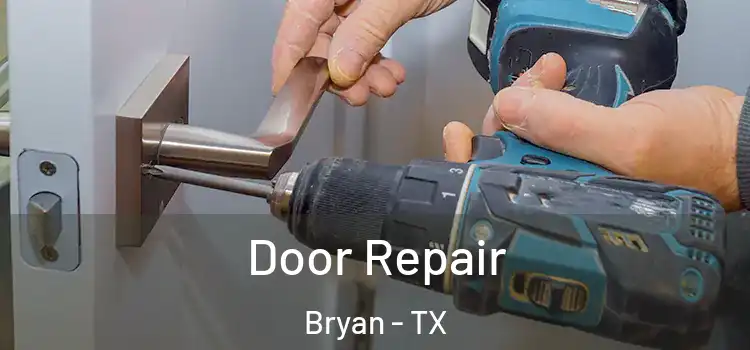 Door Repair Bryan - TX