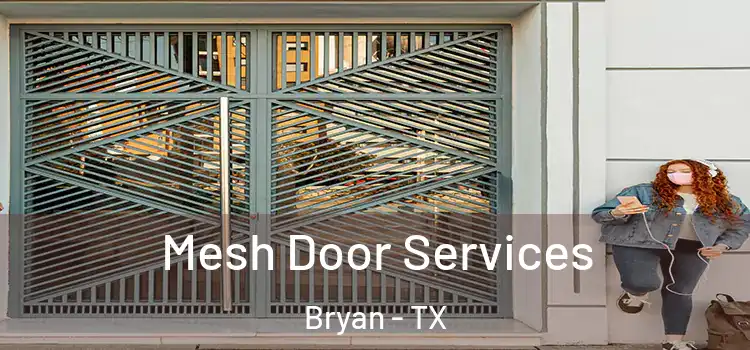 Mesh Door Services Bryan - TX