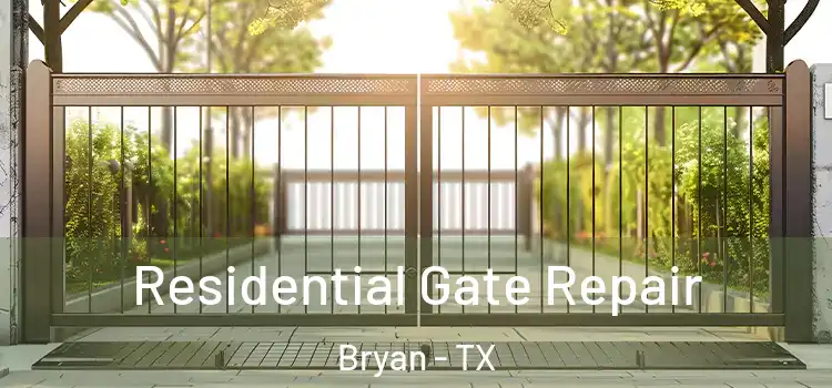 Residential Gate Repair Bryan - TX