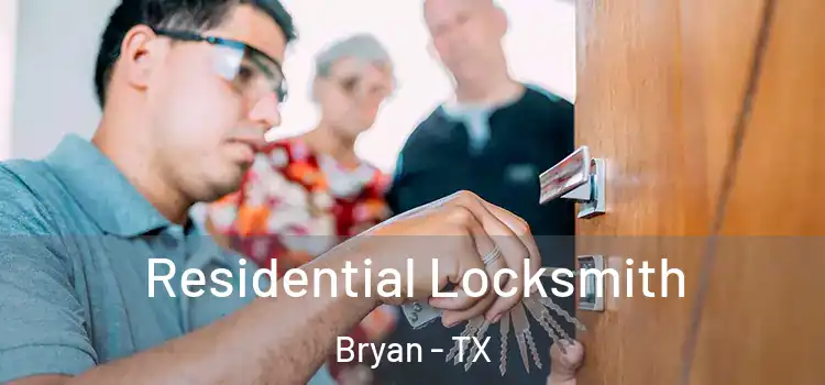  Residential Locksmith Bryan - TX